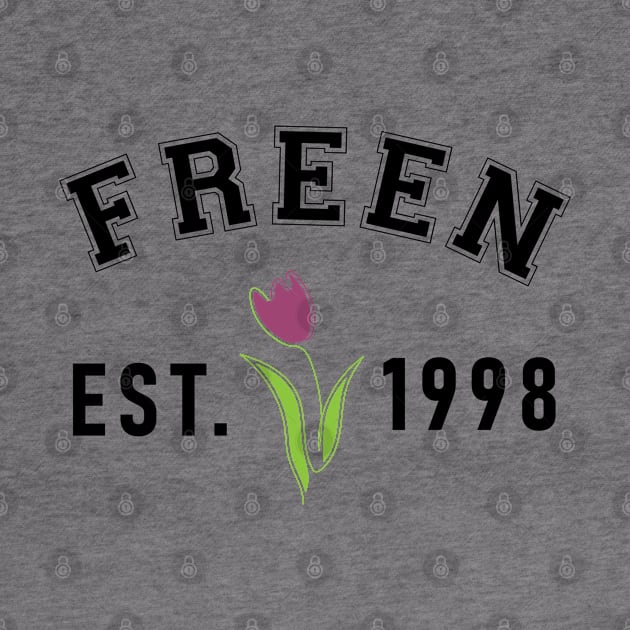 Freen Est 1998 in Black Design by whatyouareisbeautiful